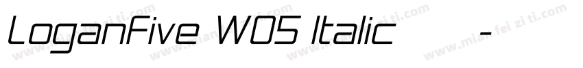 LoganFive W05 Italic免费下载字体转换